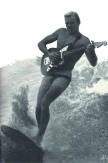Surfer Joe.